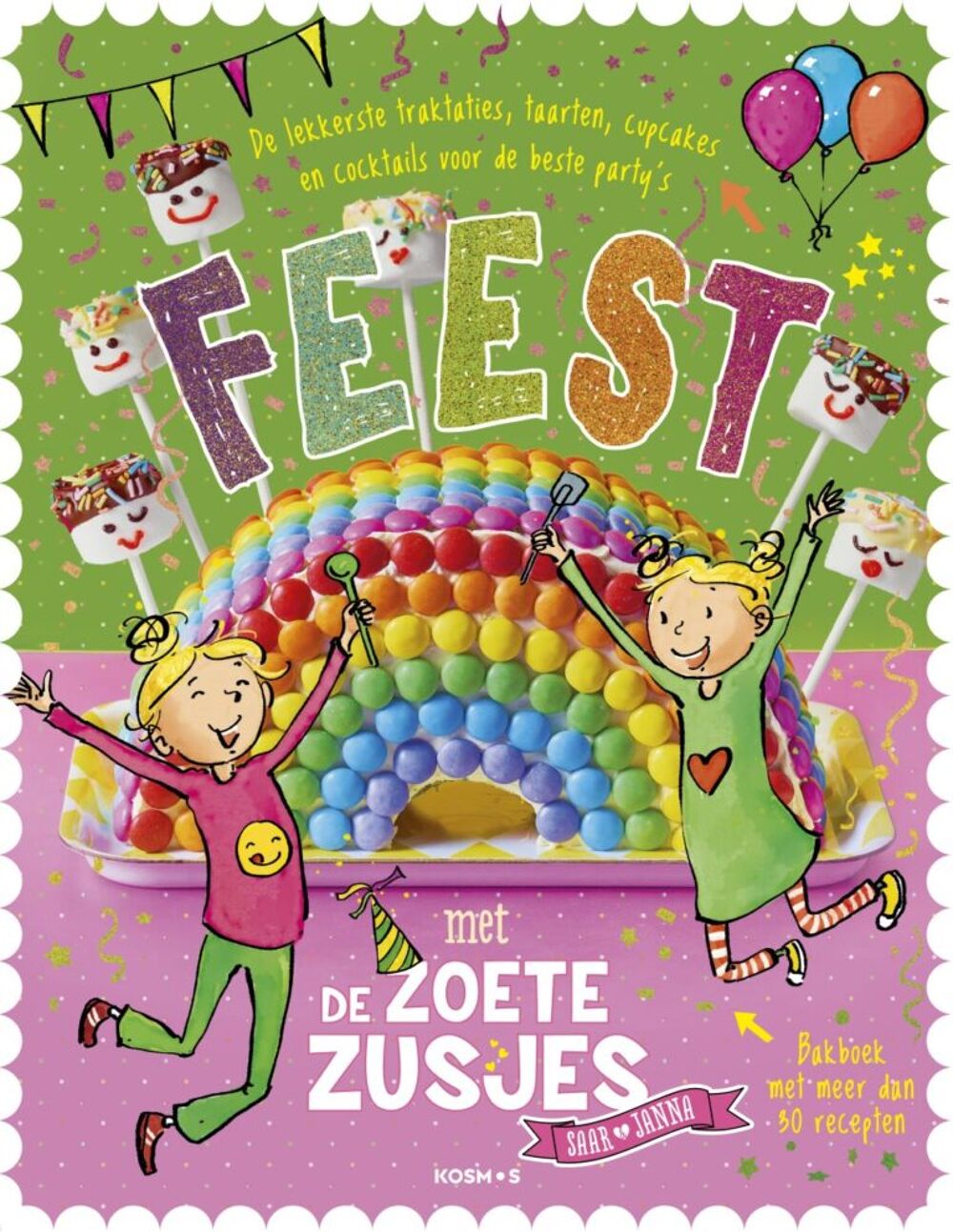 Feest met de Zoete Zusjes - bakboek met meer dan 30 recepten